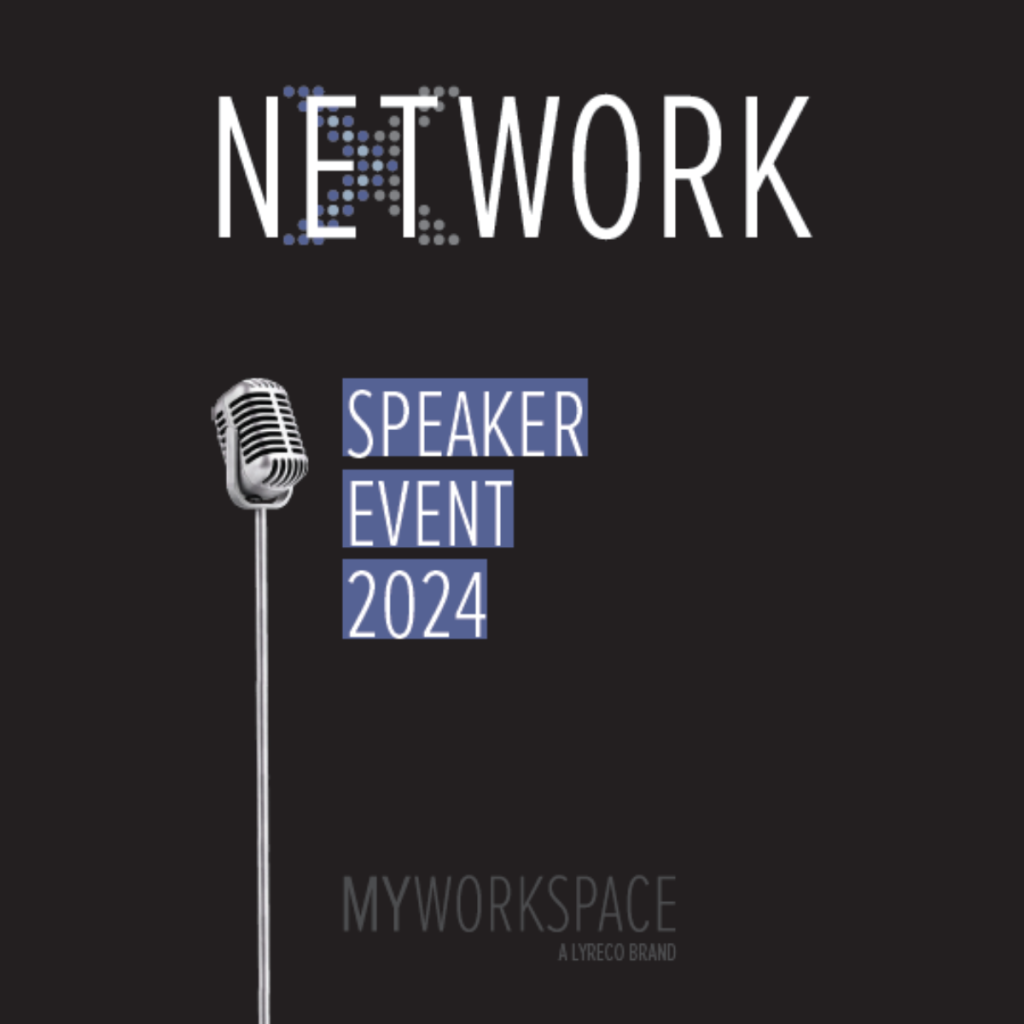 Seien Sie dabei: NE(X)TWORK 2024 - das Speaker Event von MYWORKSPACE by Lyreco.